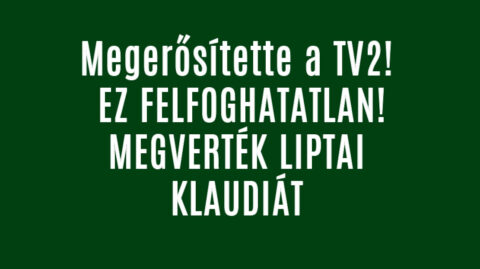 Csúnyán meg\/erték Liptai Claudiát!