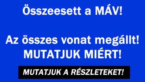 Összeesett a MÁV!