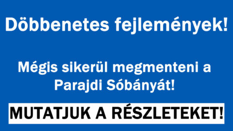 Mégis sikerül megmenteni a Parajdi Sóbányát!