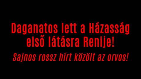 Daganatos lett a Házasság első látásra Renije!