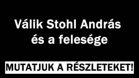 Válik Stohl András és a felesége
