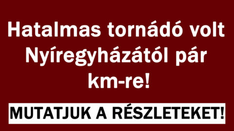 Hatalmas tornádó volt
