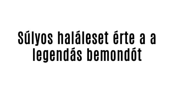 Súlyos haláleset érte a a legendás bemondót