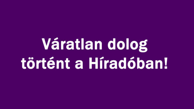 Váratlan dolog történt a Híradóban!