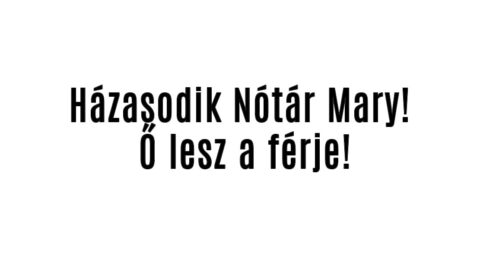 Házasodik Nótár Mary! Ő lesz a férje!