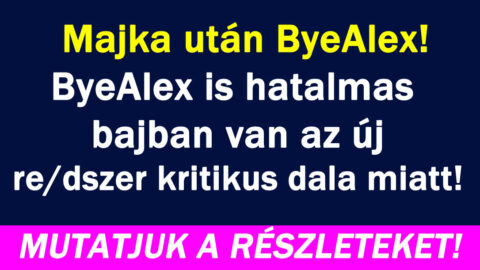 ByeAlex hatalmas drámája!