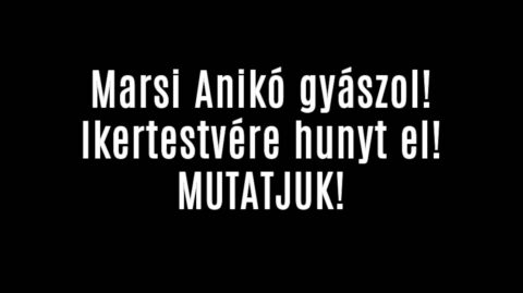 Marsi Anikó gyászol! Ikertestvére hunyt el!