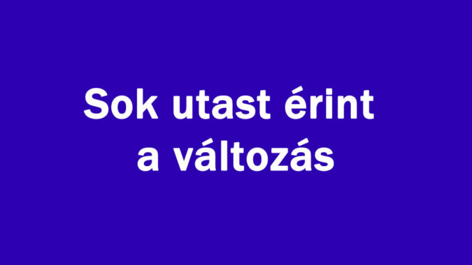 Sok utast érint a változás