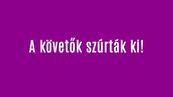 A követők szúrták ki!