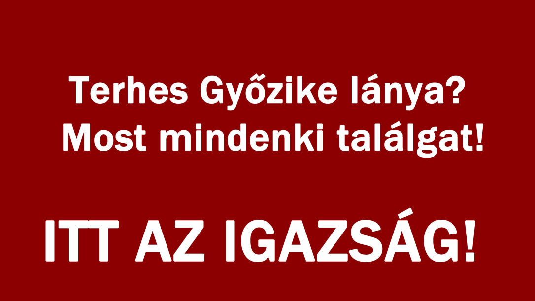 Terhes Győzike lánya? Most mindenki találgat!