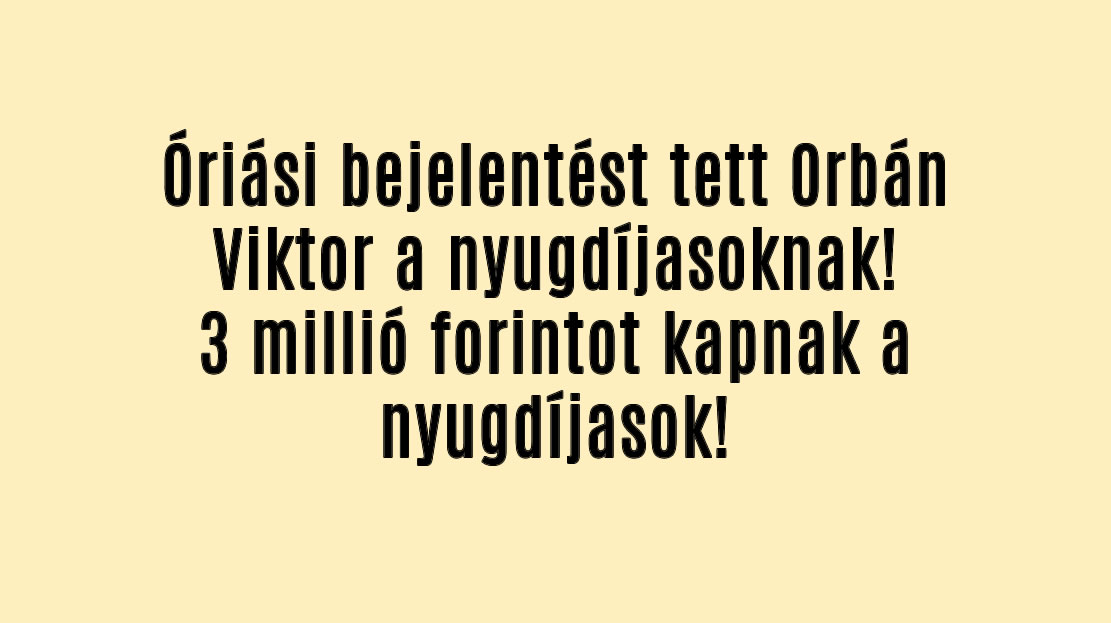 Óriási bejelentést tett Orbán Viktor a nyugdíjasoknak!