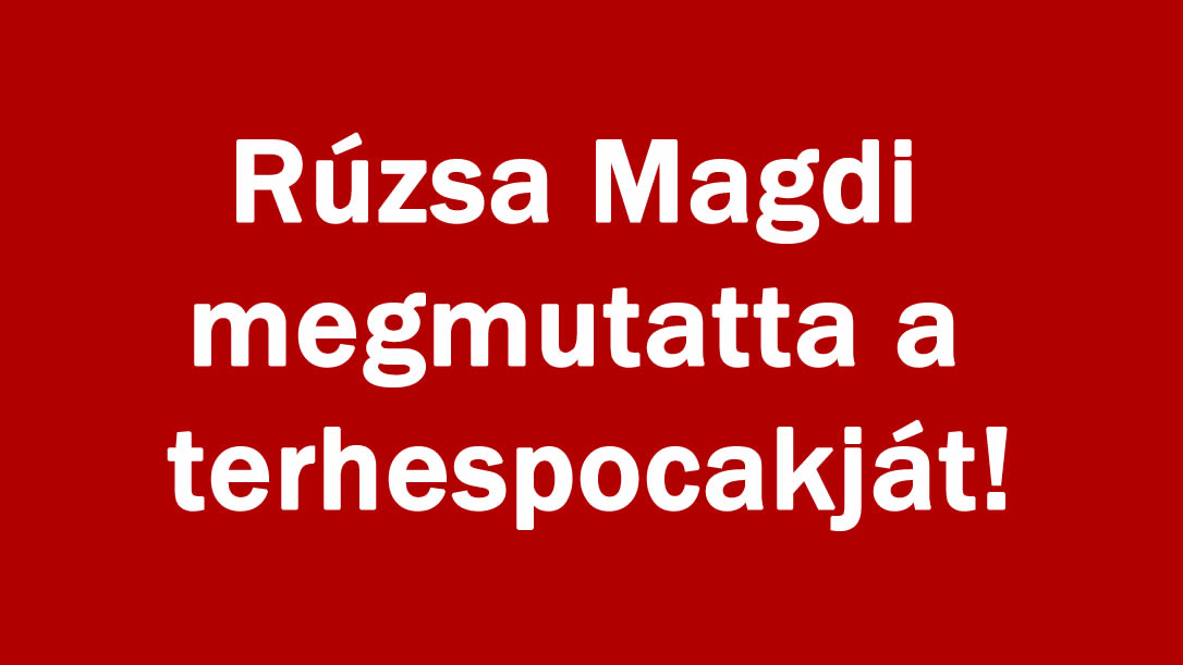 Rúzsa Magdi megmutatta a terhespocakját!