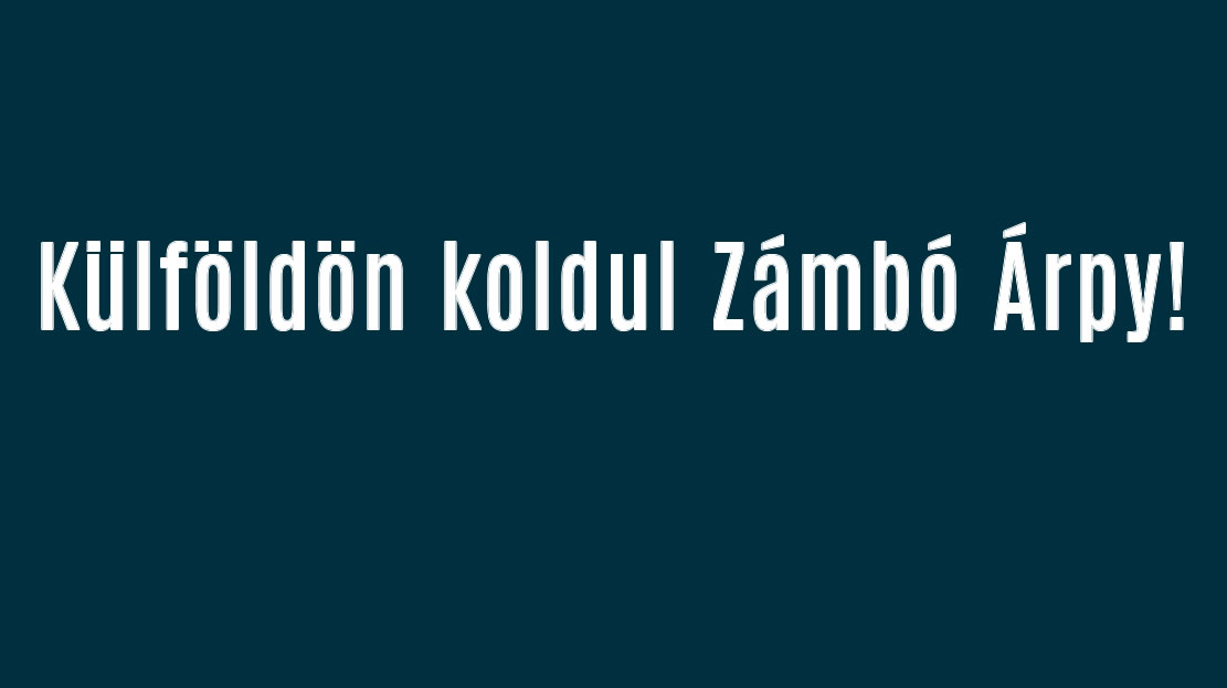 Külföldön koldul Zámbó Árpy!